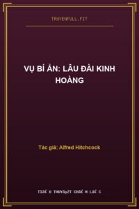 Vụ Bí Ẩn: Lâu Đài Kinh Hoàng