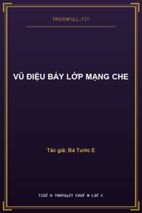 Vũ Điệu Bảy Lớp Mạng Che