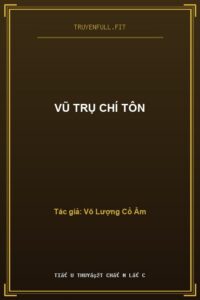 Vũ Trụ Chí Tôn