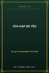 Vừa Gặp Đã Yêu