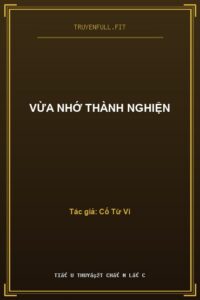Vừa Nhớ Thành Nghiện