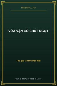 Vừa Vặn Có Chút Ngọt