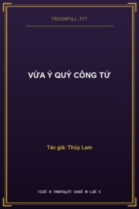 Vừa Ý Quý Công Tử