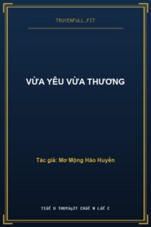 Vừa Yêu Vừa Thương