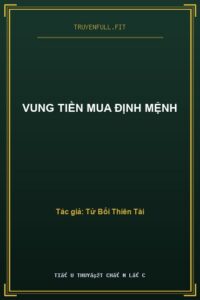 Vung Tiền Mua Định Mệnh