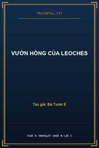 Vườn Hồng Của Leoches