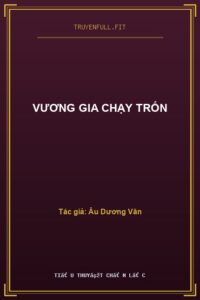 Vương Gia Chạy Trốn