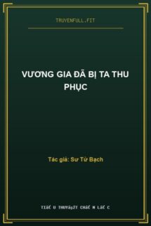 Vương Gia Đã Bị Ta Thu Phục