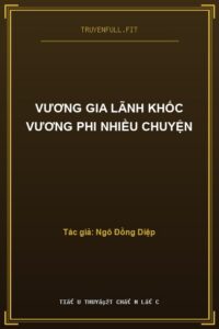 Vương Gia Lãnh Khốc Vương Phi Nhiều Chuyện