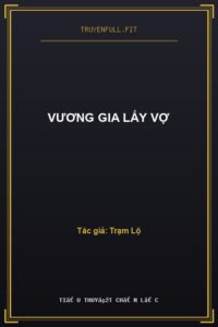 Vương Gia Lấy Vợ