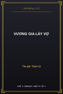 Vương Gia Lấy Vợ