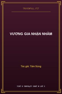 Vương Gia Nhận Nhầm
