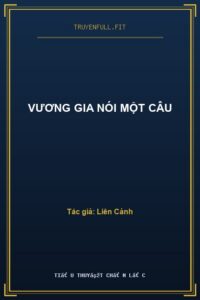Vương Gia Nói Một Câu