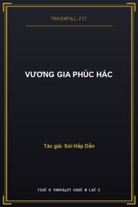 Vương Gia Phúc Hắc