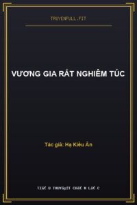 Vương Gia Rất Nghiêm Túc