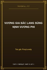 Vương Gia Sắc Lang Sủng Nịnh Vương Phi