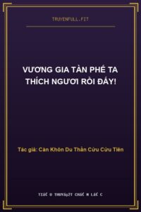 Vương Gia Tàn Phế Ta Thích Ngươi Rồi Đấy!