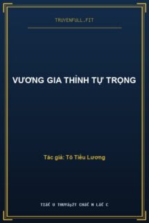 Vương Gia Thỉnh Tự Trọng