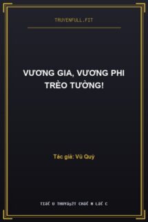 Vương Gia, Vương Phi Trèo Tường!