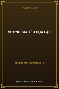 Vương Gia Yếu Đọa Lạc