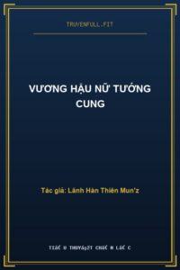 Vương Hậu Nữ Tướng Cung