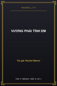 Vương Phải Tình Em