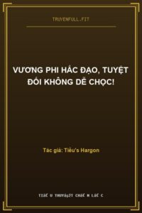 Vương Phi Hắc Đạo, Tuyệt Đối Không Dễ Chọc!