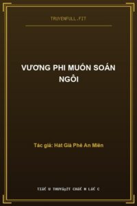 Vương Phi Muốn Soán Ngôi