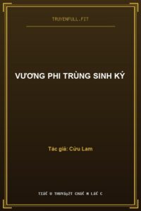 Vương Phi Trùng Sinh Ký