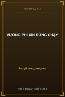 Vương Phi Xin Đừng Chạy