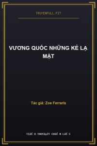 Vương Quốc Những Kẻ Lạ Mặt