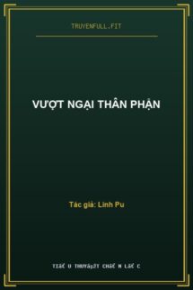 Vượt Ngại Thân Phận