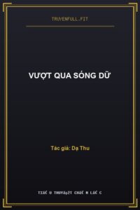 Vượt Qua Sóng Dữ