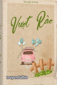 Vượt Rào – Kỷ Kinh