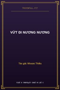 Vứt Đi Nương Nương