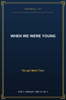 When We Were Young