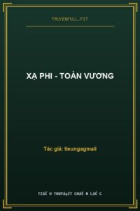 Xạ Phi – Toàn Vương