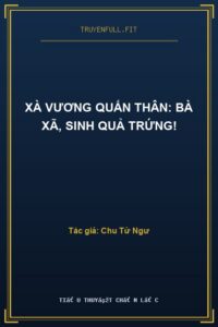 Xà Vương Quấn Thân: Bà Xã, Sinh Quả Trứng!