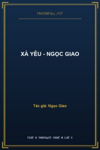 Xà Yêu – Ngọc Giao