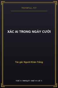 Xác Ai Trong Ngày Cưới