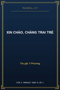 Xin Chào, Chàng Trai Trẻ
