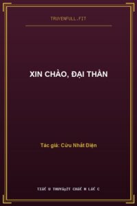 Xin Chào, Đại Thần
