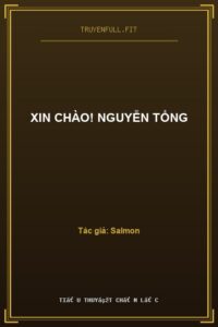 Xin Chào! Nguyễn Tổng