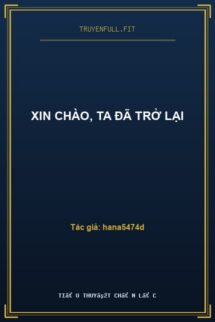 Xin Chào, Ta Đã Trở Lại