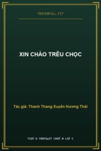 Xin Chào Trêu Chọc