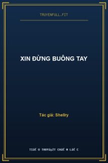 Xin Đừng Buông Tay