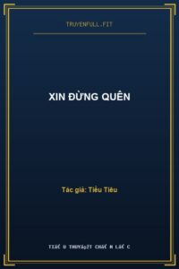Xin Đừng Quên