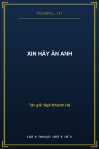 Xin Hãy Ăn Anh