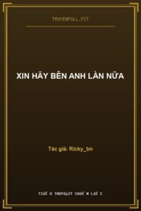 Xin Hãy Bên Anh Lần Nữa