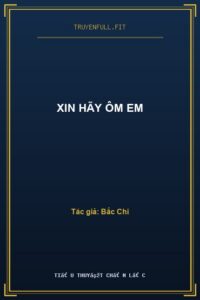 Xin Hãy Ôm Em